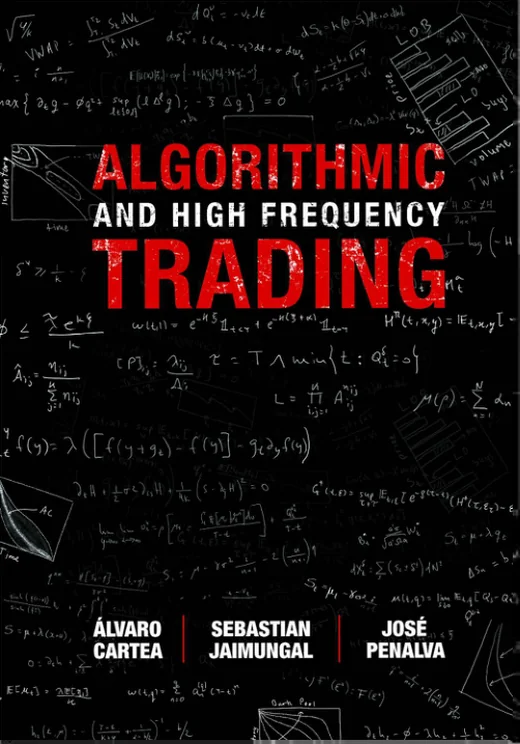 Okładka książki „Algorithmic and High-Frequency Trading” Álvara Cartei, Sebastiana Jaimungala i José Penalvy, Cambridge University Press